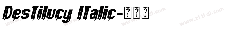 Destilucy Italic字体转换
